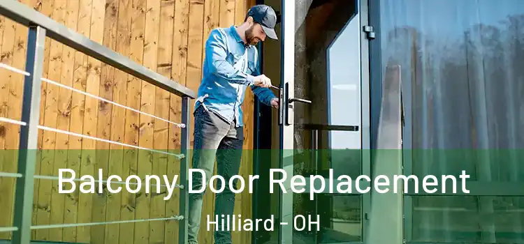  Balcony Door Replacement Hilliard - OH