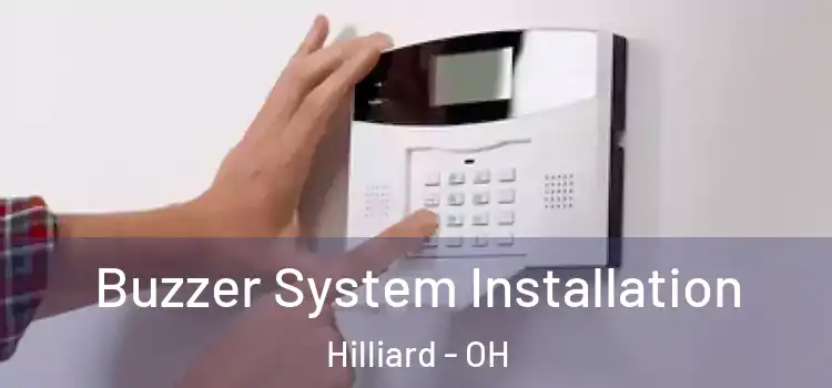 Buzzer System Installation Hilliard - OH