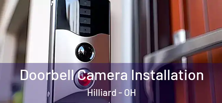  Doorbell Camera Installation Hilliard - OH