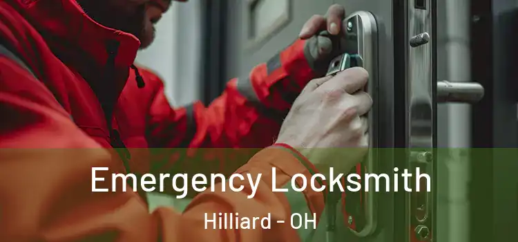  Emergency Locksmith Hilliard - OH