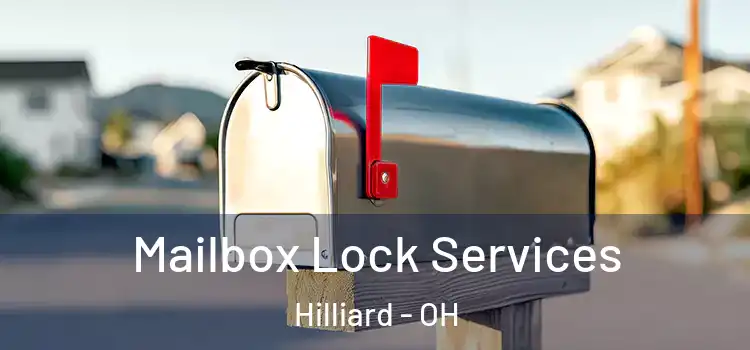  Mailbox Lock Services Hilliard - OH