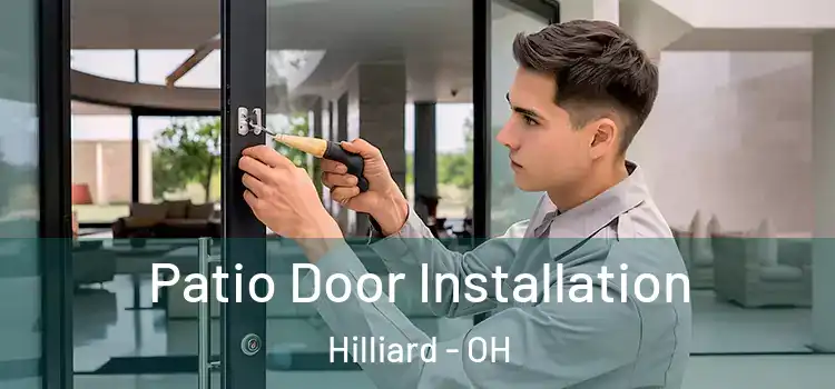 Patio Door Installation Hilliard - OH