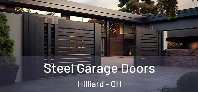 Steel Garage Doors Hilliard - OH